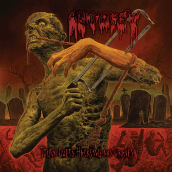 AUTOPSY - Tourniquets, hacksaws and graves LP