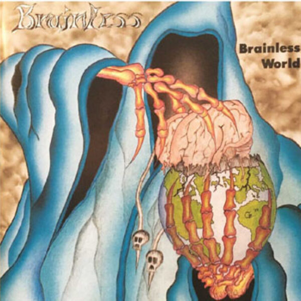BRAINLESS - Brainless world CD