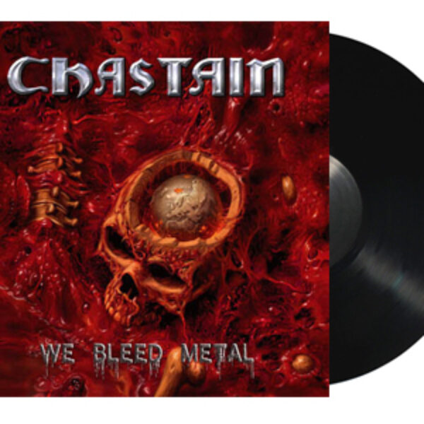 CHASTAIN - We bleed metal LP
