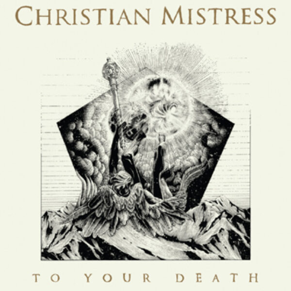 CHRISTIAN MISTRESS - To your death CD