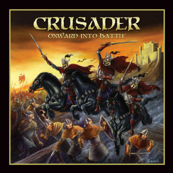 CRUSADER - Onward into battle CD