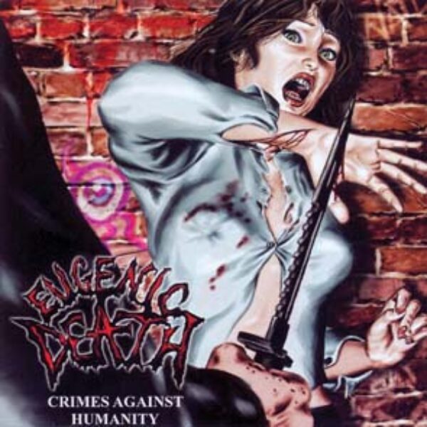 EUGENIC DEATH - Crimes against humanity CD