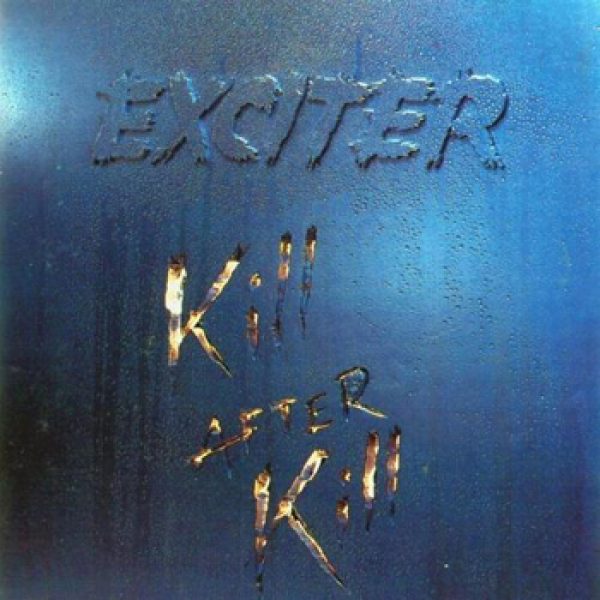 EXCITER - Kill after kill - Noise Records Original CD