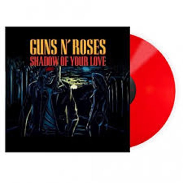 GUNS`N ROSES - Shadow of your love - red vinyl Single