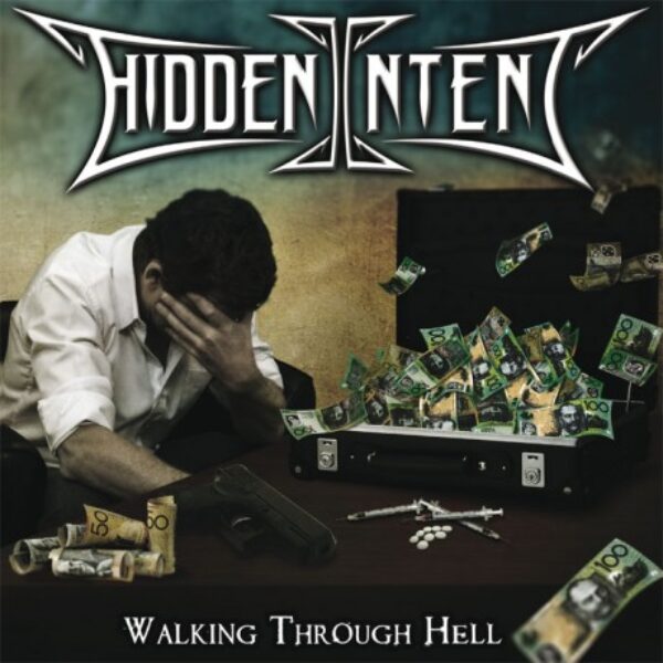 HIDDEN INTENT - Walking through hell CD
