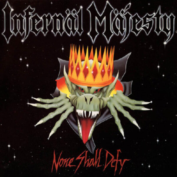 INFERNAL MAJESTY - None shall defy - rerelease CD