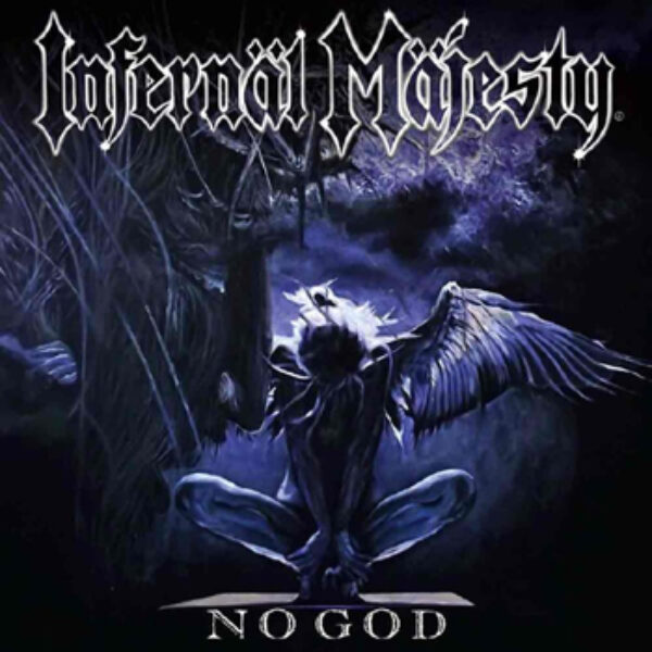 INFERNAL MAJESTY - No god CD