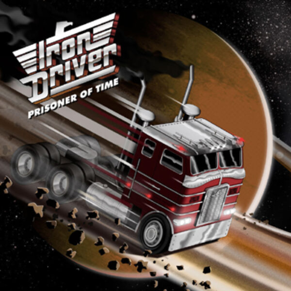 IRON DRIVER - Prisoner of time CD