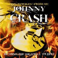 JOHNNY CRASH (JC CRASH) - Beyond the highway to hell CD