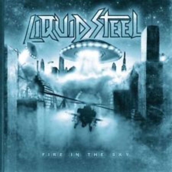 LIQUID STEEL - Fire in the sky CD