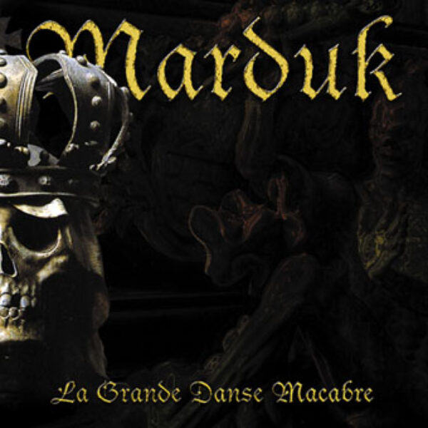 MARDUK - La grande danse macabre CD