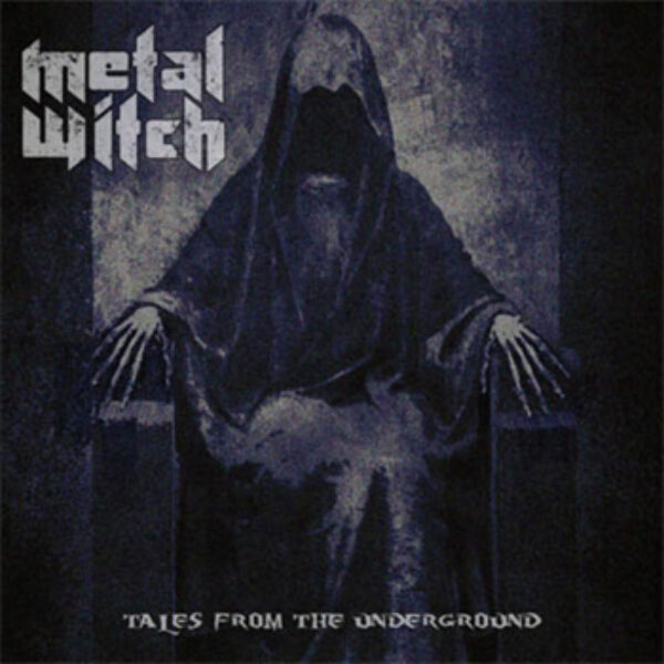 METAL WITCH - Tales from the underground CD