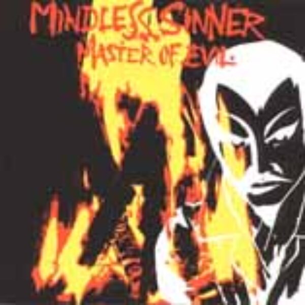 MINDLESS SINNER - Master of evil CD