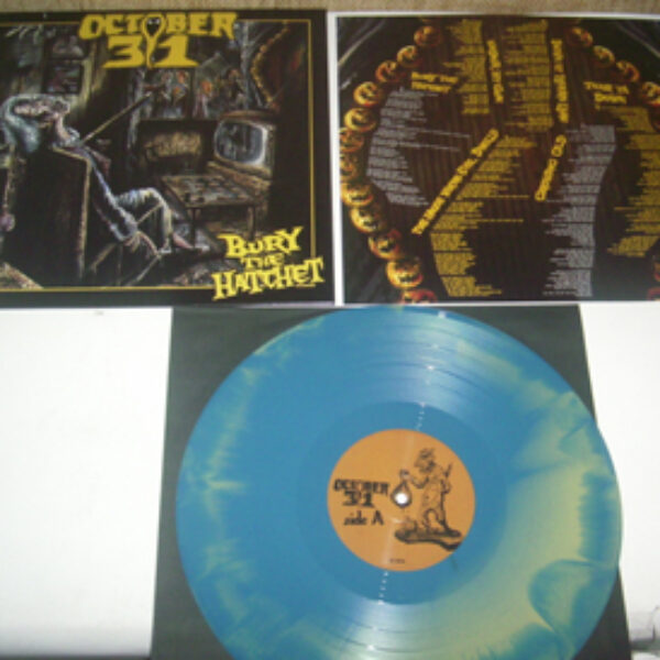 OCTOBER 31 - Bury the hatchet LP