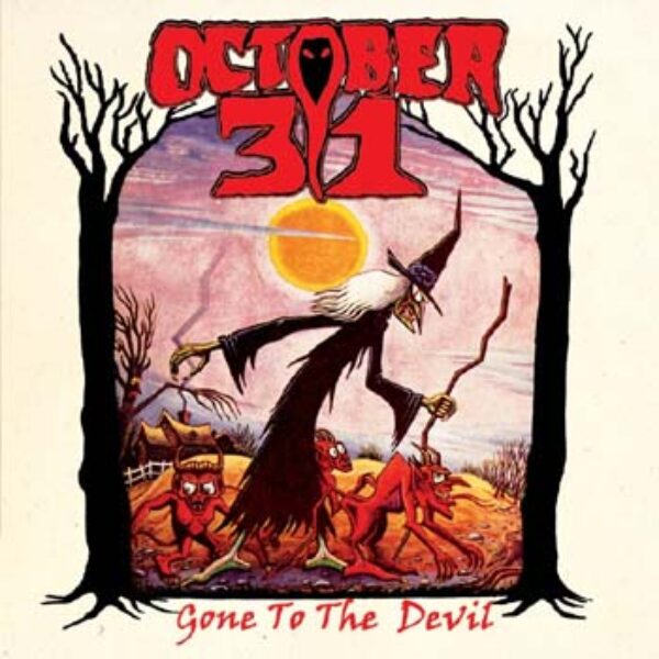 OCTOBER 31 - Gone to the devil Single