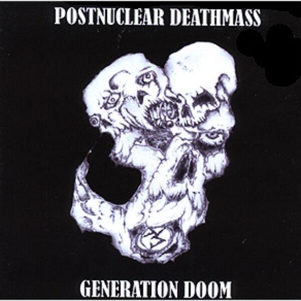 POSTNUCLEAR DEATHMASS - Generation doom CD