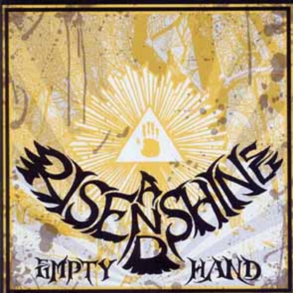 RISE AND SHINE - Empty hand CD