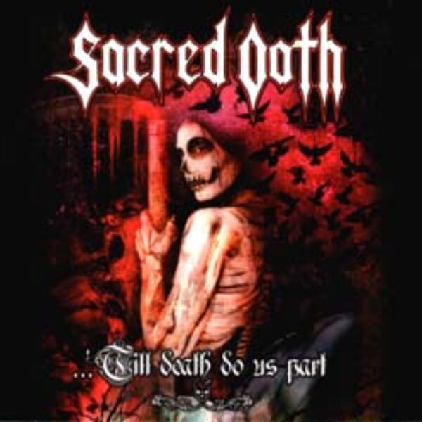 SACRED OATH - ...till death do us part CD