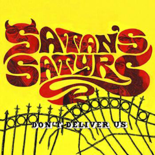 SATAN`S SATYRS - Don`t deliver us CD