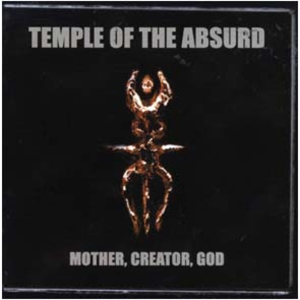 TEMPLE OF THE ABSURD - Mother, creator, god 2-CD