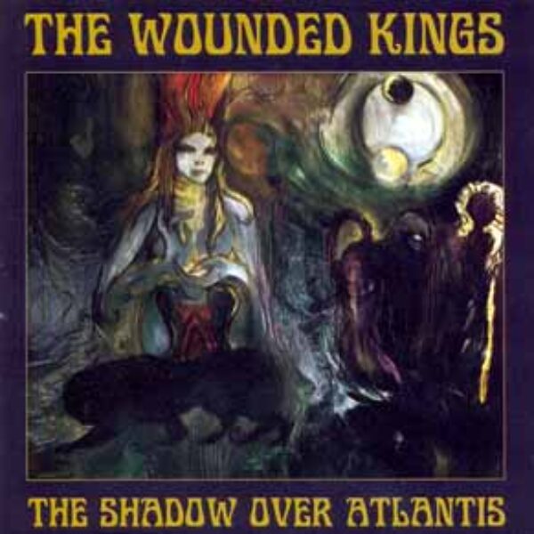 THE WOUNDED KINGS - The shadow over Atlantis CD