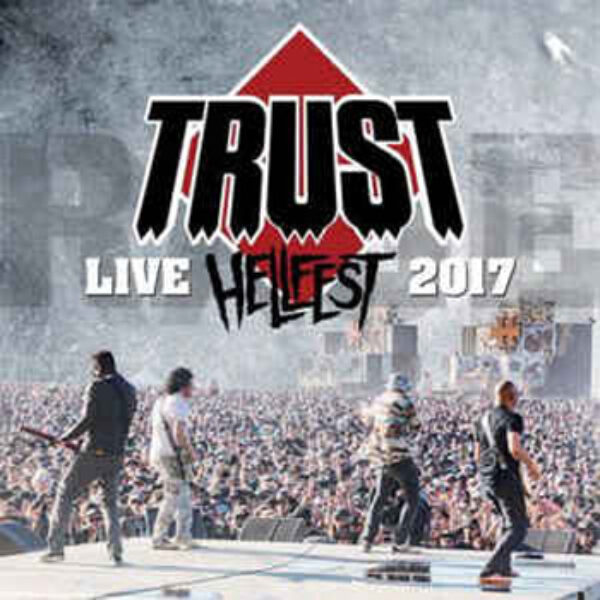 TRUST - Live at Hellfest 2017 CD&DVD