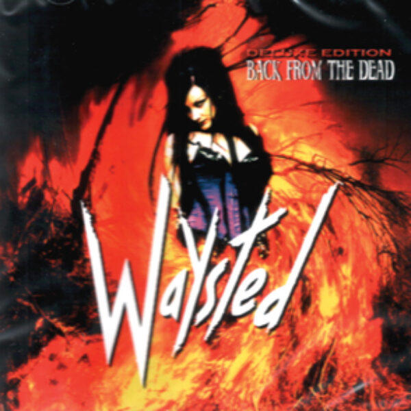 WAYSTED - Back from the dead - ultimate edition & 2 bonustracks CD