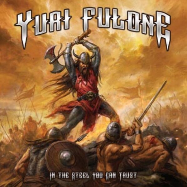YURI FULONE - In the steel you can trust CD